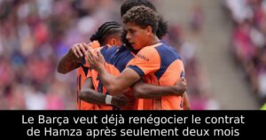 Le Barça veut déjà renégocier le contrat de Hamza après seulement deux mois