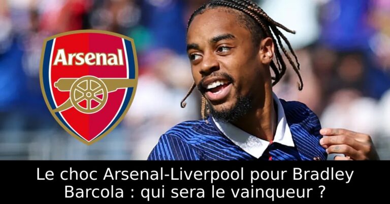 Le choc Arsenal-Liverpool pour Bradley Barcola : qui sera le vainqueur ?
