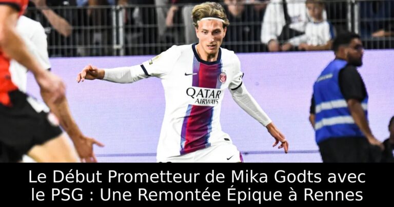 Le Début Prometteur de Mika Godts avec le PSG : Une Remontée Épique à Rennes
