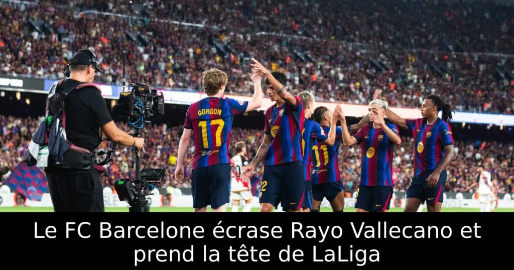 Le FC Barcelone écrase Rayo Vallecano et prend la tête de LaLiga