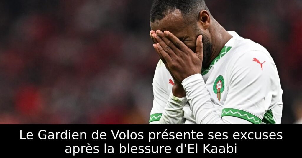 Le Gardien de Volos présente ses excuses après la blessure d&rsquo;El Kaabi