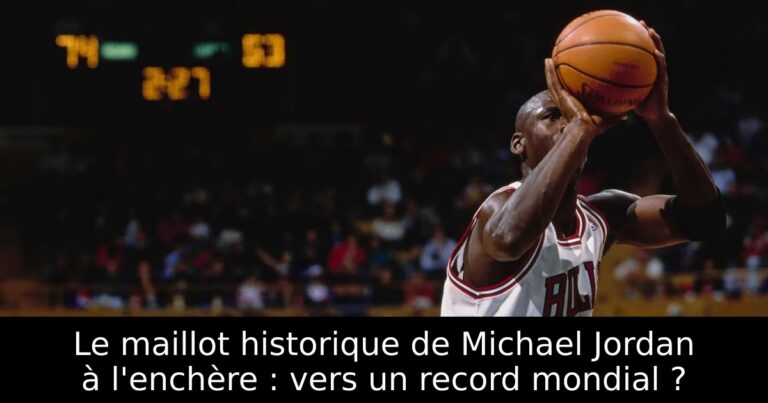 Le maillot historique de Michael Jordan à l'enchère : vers un record mondial ?