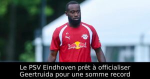 Le PSV Eindhoven prêt à officialiser Geertruida pour une somme record