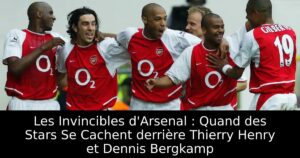 Les Invincibles d&rsquo;Arsenal : Quand des Stars Se Cachent derrière Thierry Henry et Dennis Bergkamp