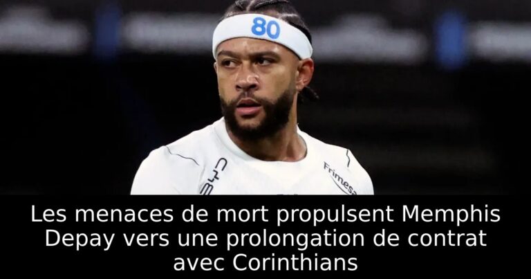Les menaces de mort propulsent Memphis Depay vers une prolongation de contrat avec Corinthians