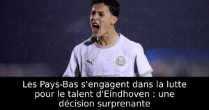 Les Pays-Bas s&rsquo;engagent dans la lutte pour le talent d&rsquo;Eindhoven : une décision surprenante