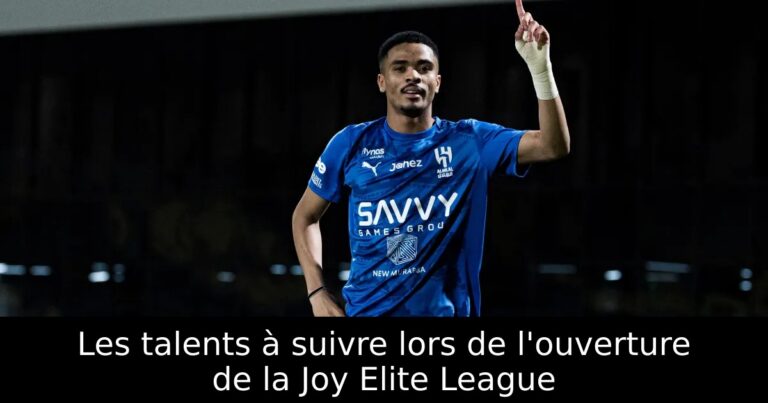 Les talents à suivre lors de l'ouverture de la Joy Elite League