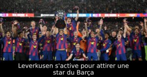 Leverkusen s&rsquo;active pour attirer une star du Barça