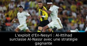 L&rsquo;exploit d&rsquo;En-Nesyri : Al-Ittihad surclasse Al-Nassr avec une stratégie gagnante
