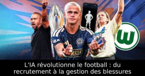 L&rsquo;IA révolutionne le football : du recrutement à la gestion des blessures