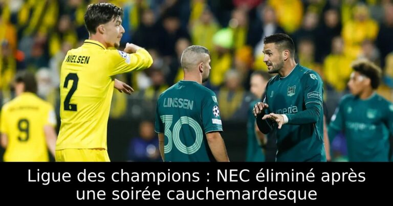 Ligue des champions : NEC éliminé après une soirée cauchemardesque