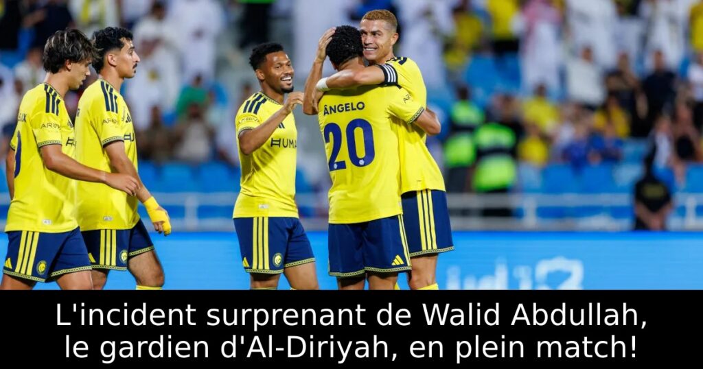 L&rsquo;incident surprenant de Walid Abdullah, le gardien d&rsquo;Al-Diriyah, en plein match!