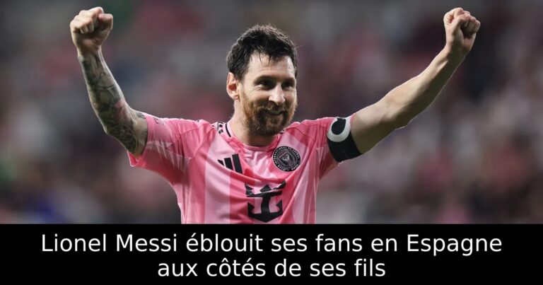 Lionel Messi éblouit ses fans en Espagne aux côtés de ses fils