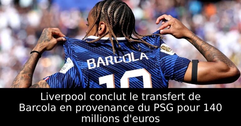Liverpool conclut le transfert de Barcola en provenance du PSG pour 140 millions d'euros