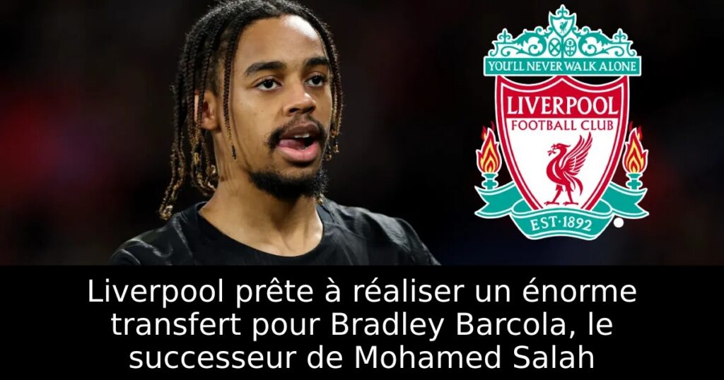 Liverpool prête à réaliser un énorme transfert pour Bradley Barcola, le successeur de Mohamed Salah