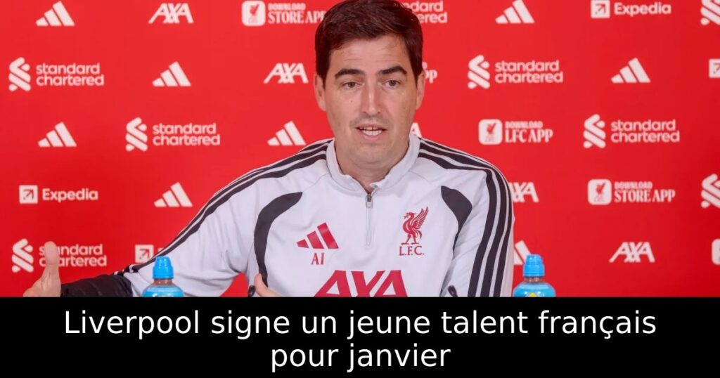 Liverpool signe un jeune talent français pour janvier