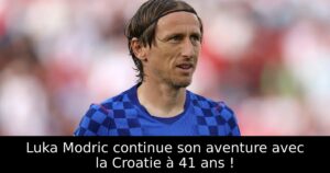 Luka Modric continue son aventure avec la Croatie à 41 ans !