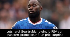Lutsharel Geertruida rejoint le PSV : un transfert prometteur à un prix surprise