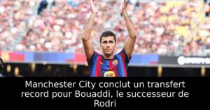 Manchester City conclut un transfert record pour Bouaddi, le successeur de Rodri