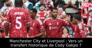 Manchester City et Liverpool : Vers un transfert historique de Cody Gakpo ?