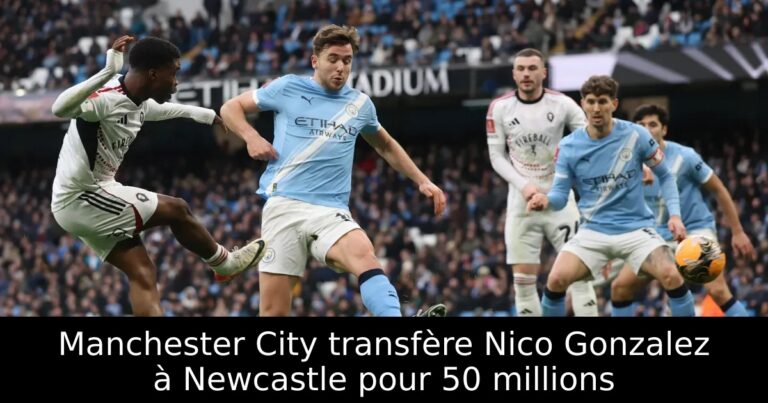 Manchester City transfère Nico Gonzalez à Newcastle pour 50 millions