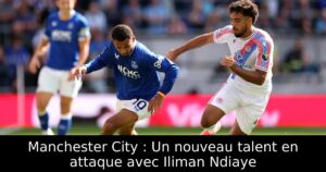 Manchester City : Un nouveau talent en attaque avec Iliman Ndiaye