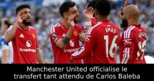 Manchester United officialise le transfert tant attendu de Carlos Baleba