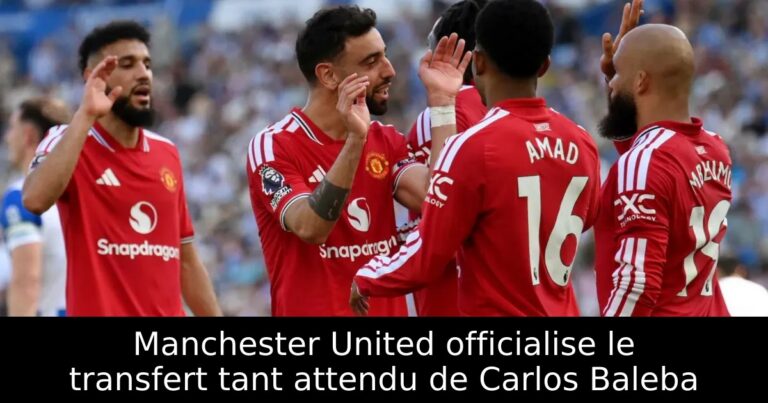 Manchester United officialise le transfert tant attendu de Carlos Baleba