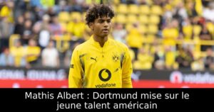 Mathis Albert : Dortmund mise sur le jeune talent américain