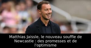 Matthias Jaissle, le nouveau souffle de Newcastle : des promesses et de l&rsquo;optimisme