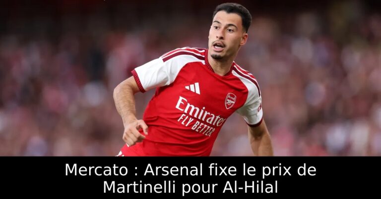 Mercato : Arsenal fixe le prix de Martinelli pour Al-Hilal