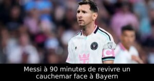 Messi à 90 minutes de revivre un cauchemar face à Bayern