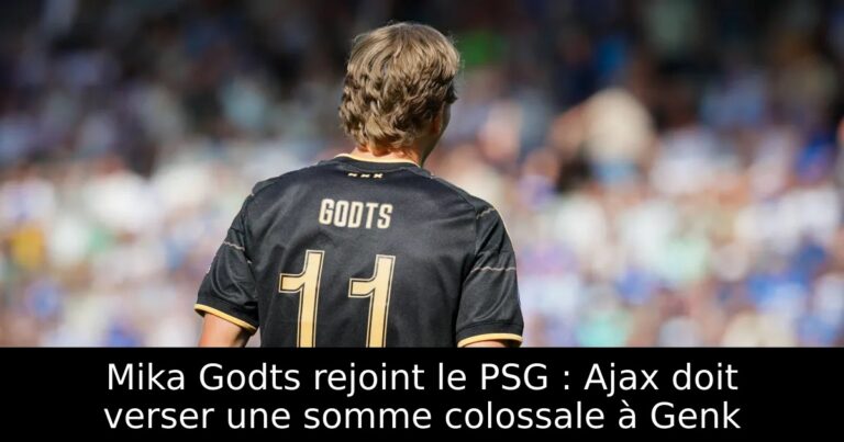 Mika Godts rejoint le PSG : Ajax doit verser une somme colossale à Genk