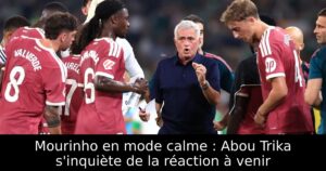 Mourinho en mode calme : Abou Trika s&rsquo;inquiète de la réaction à venir