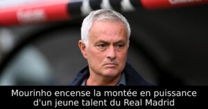 Mourinho encense la montée en puissance d&rsquo;un jeune talent du Real Madrid