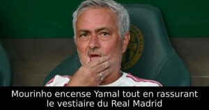 Mourinho encense Yamal tout en rassurant le vestiaire du Real Madrid