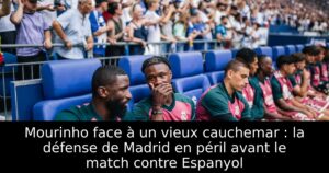 Mourinho face à un vieux cauchemar : la défense de Madrid en péril avant le match contre Espanyol