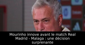 Mourinho innove avant le match Real Madrid – Malaga : une décision surprenante
