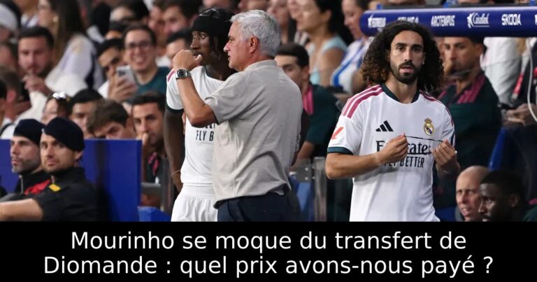 Mourinho se moque du transfert de Diomande : quel prix avons-nous payé ?