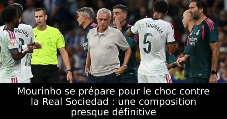 Mourinho se prépare pour le choc contre la Real Sociedad : une composition presque définitive