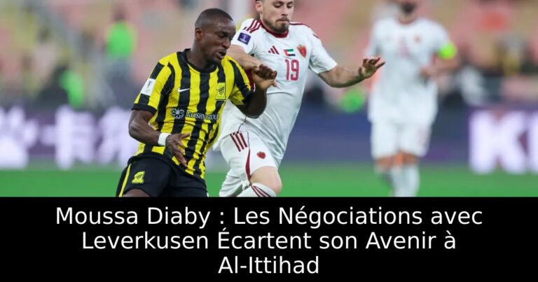 Moussa Diaby : Les Négociations avec Leverkusen Écartent son Avenir à Al-Ittihad