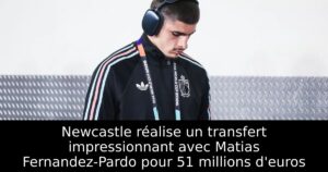 Newcastle réalise un transfert impressionnant avec Matias Fernandez-Pardo pour 51 millions d&rsquo;euros