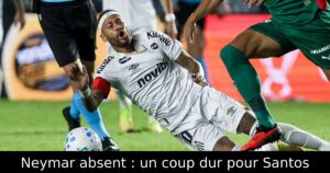 Neymar absent : un coup dur pour Santos