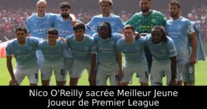 Nico O&rsquo;Reilly sacrée Meilleur Jeune Joueur de Premier League