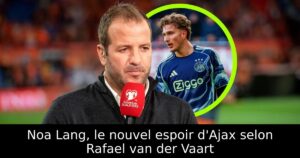 Noa Lang, le nouvel espoir d&rsquo;Ajax selon Rafael van der Vaart