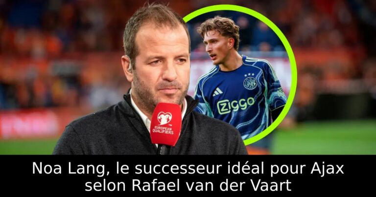 Noa Lang, le successeur idéal pour Ajax selon Rafael van der Vaart