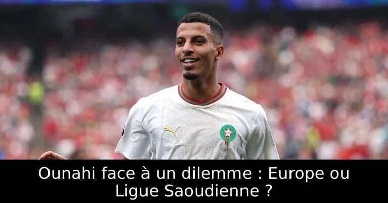 Ounahi face à un dilemme : Europe ou Ligue Saoudienne ?