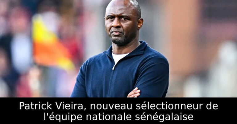 Patrick Vieira, nouveau sélectionneur de l'équipe nationale sénégalaise