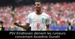 PSV Eindhoven dément les rumeurs concernant Azzedine Ounahi