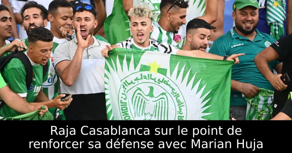 Raja Casablanca sur le point de renforcer sa défense avec Marian Huja